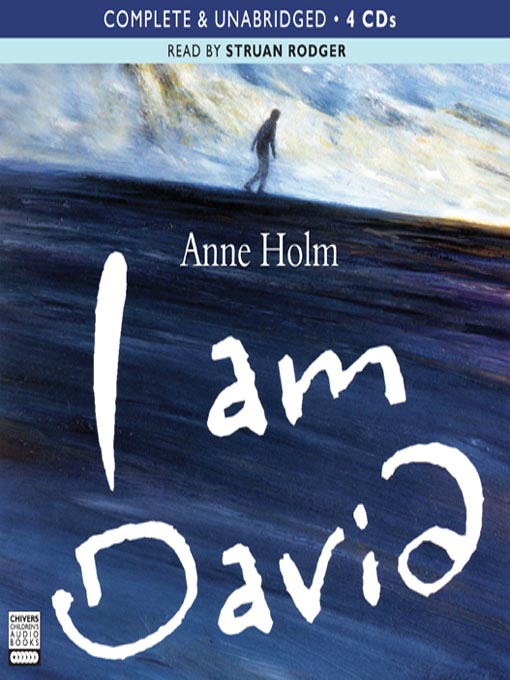 Title details for I Am David by Anne Holm - Available